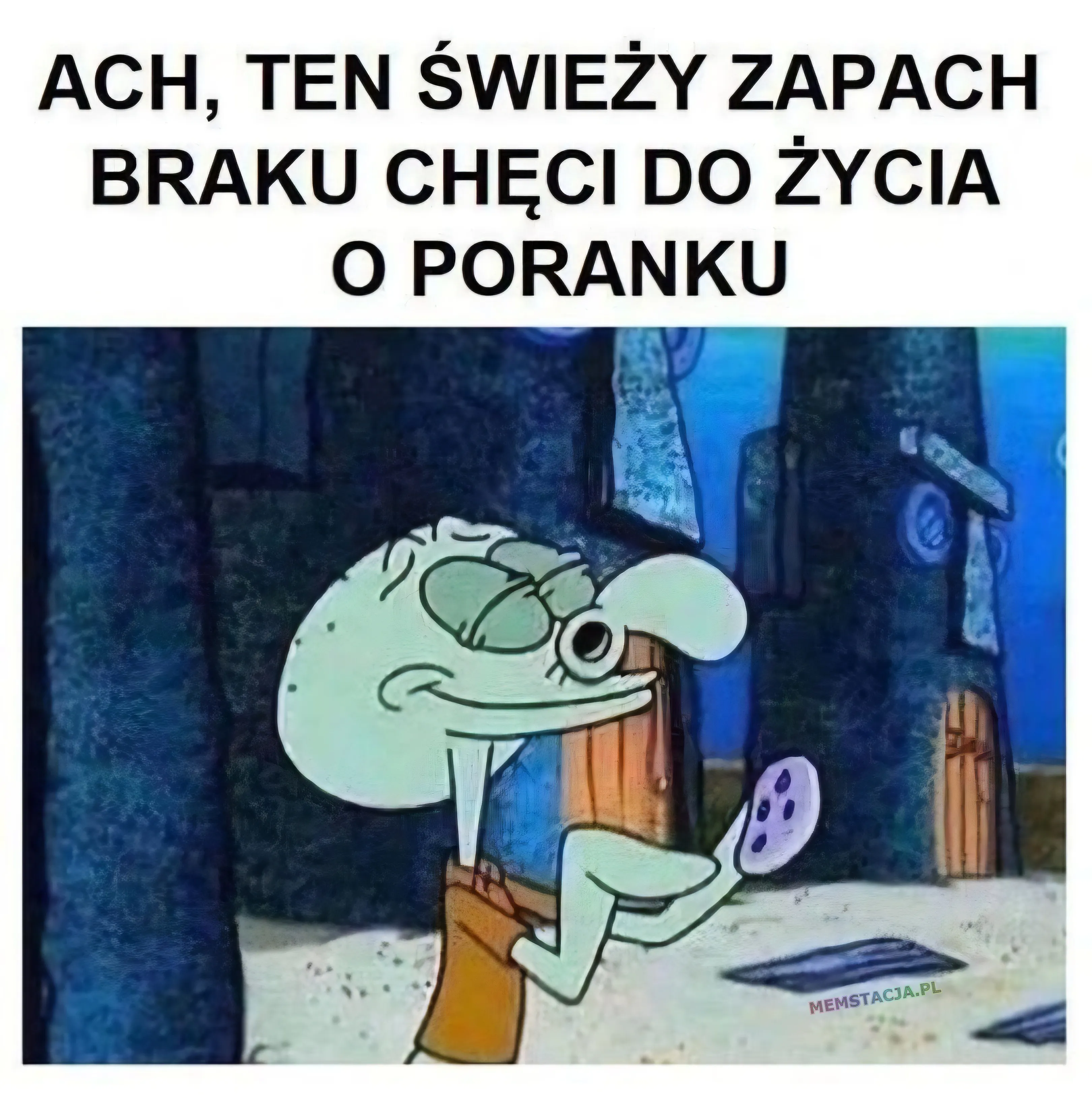 Ach, ten świeży zapach braku chęci do życia o poranku: Postać, która głęboko się zaciąga zapachem