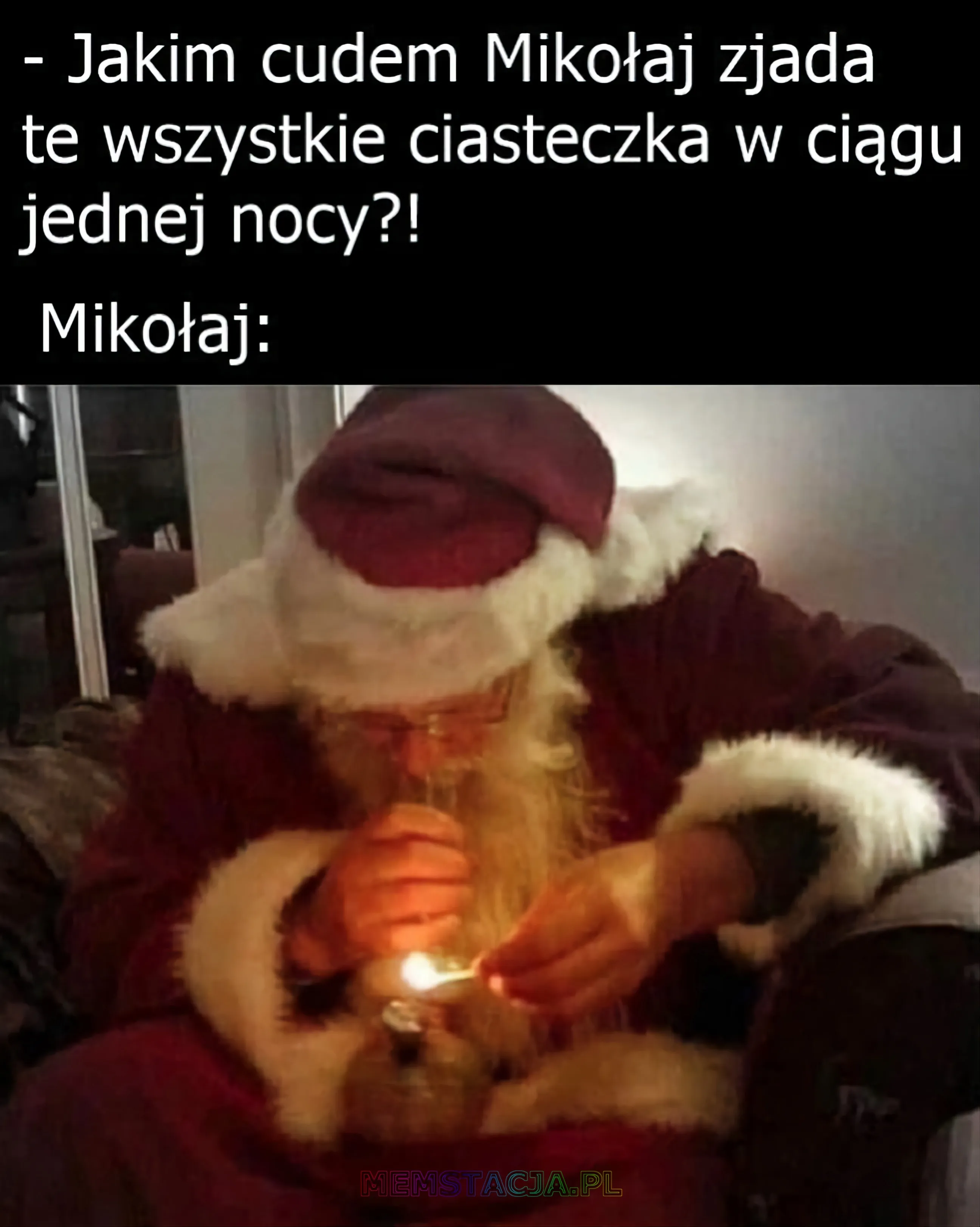 Mem przedstawiający postać Mikołaja: 'Jakim cudem Mikołaj zjada te wszystki ciasteczka w ciągu jednej nocy?!'