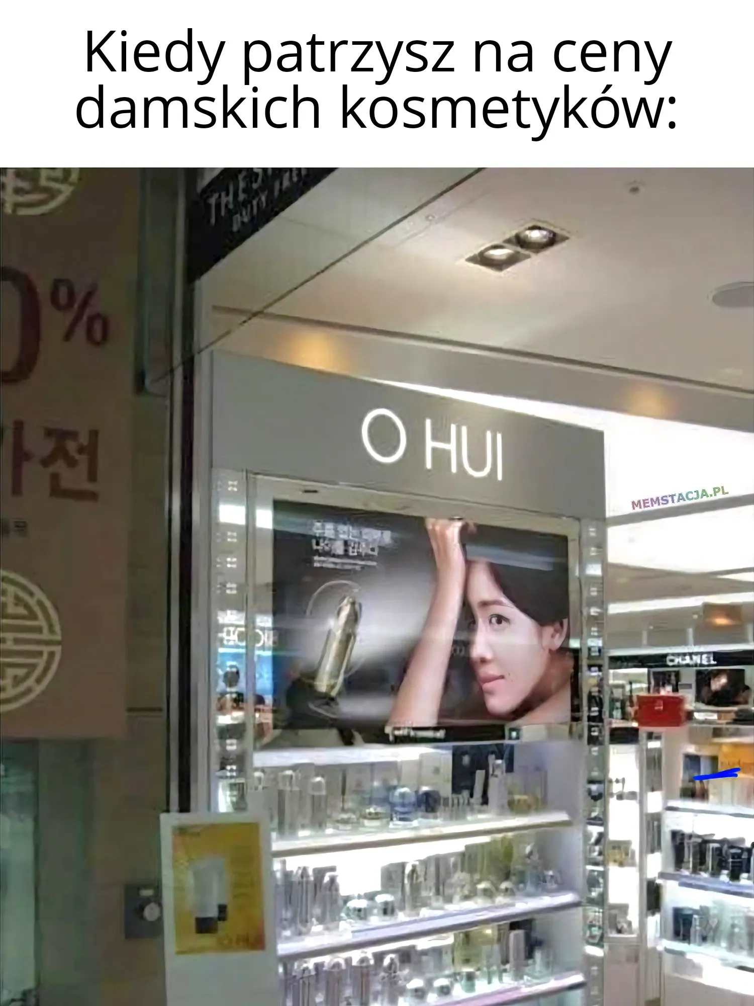 Kiedy patrzysz na ceny damskich kosmetyków: 'Zdjęcie przedstawiający reklamę marki "O HUI"'