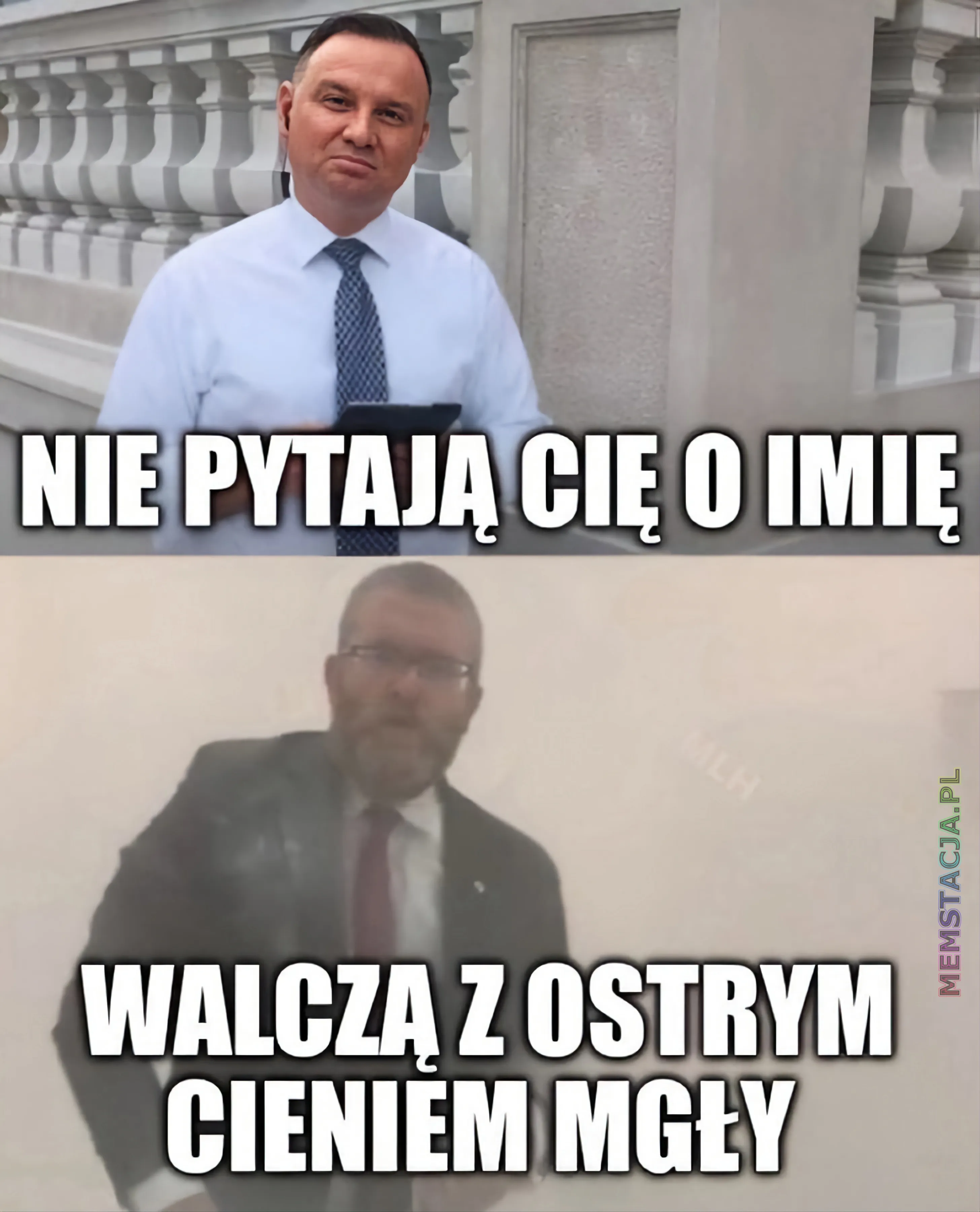 Mem przedstawiający Prezydenta Andrzeja Dudę i Grzegorza Brauna: 'Nie pytają Cię o imię, walczą z ostrym cieniem mgły'