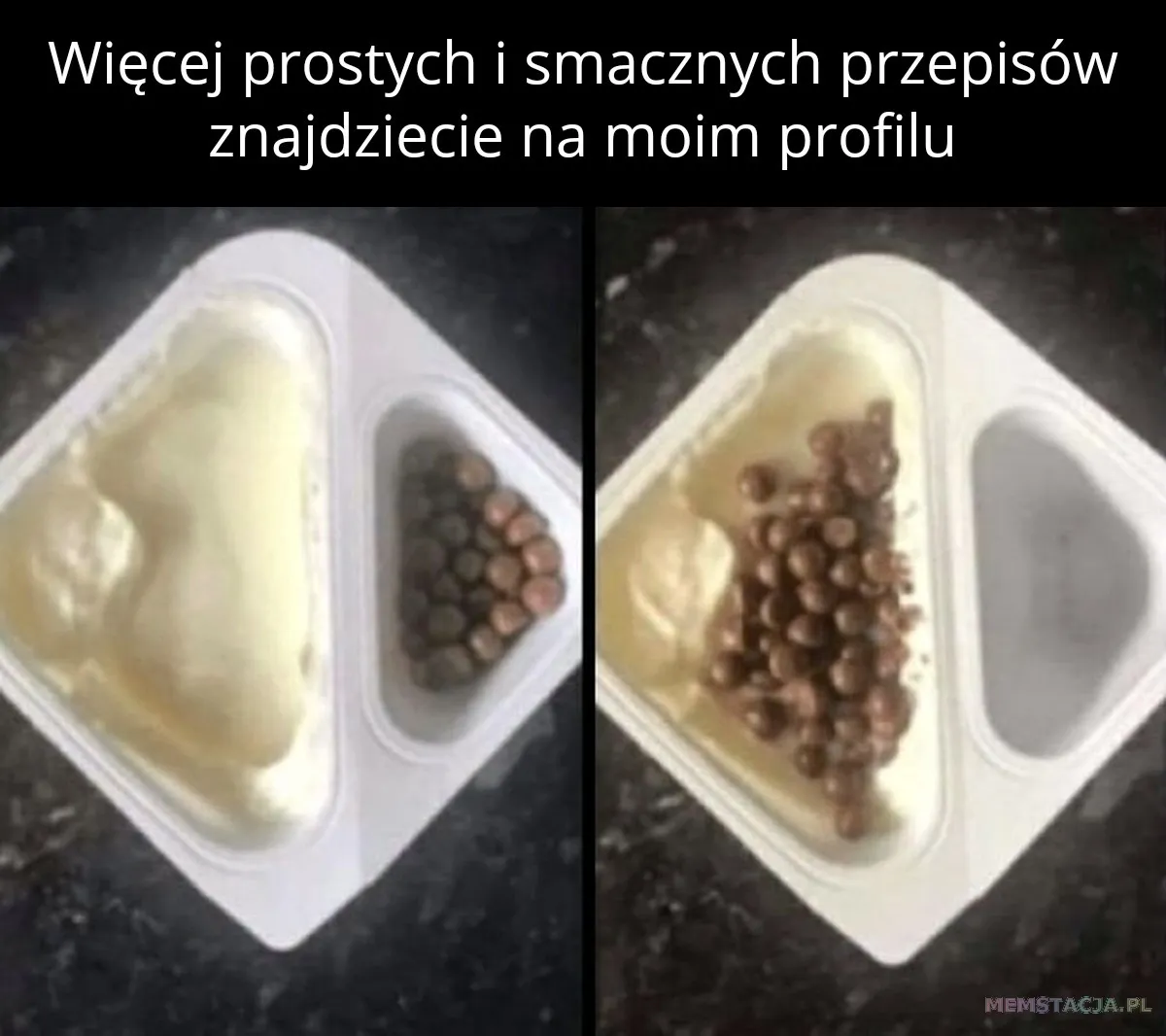 Mem przedstawiający jogurt z dodatkami: 'Więcej prostych i smacznych przepisów znajdziecie na moim profilu'