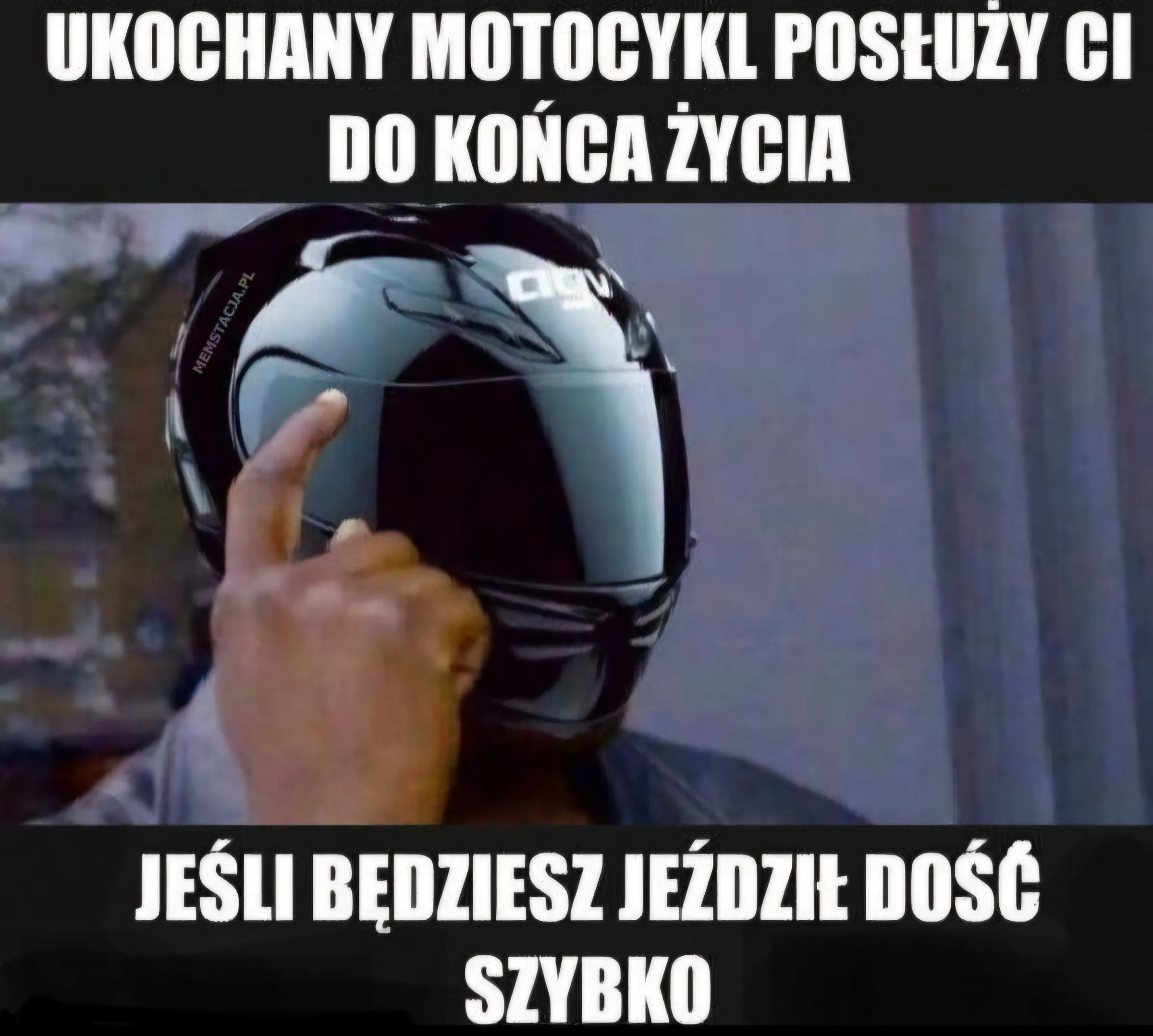 Ukochany motocykl posłuży ci do końca życia. Jeśli będziesz jeździł dość szybko.